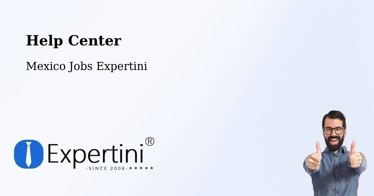 Help Center – Tulancingo De Bravo - Mexico Jobs Expertini