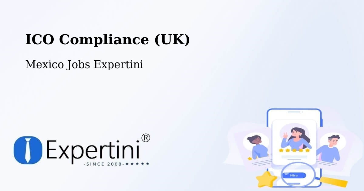 UK Data Protection & ICO Compliance – Tulancingo De Bravo - Mexico Jobs Expertini
