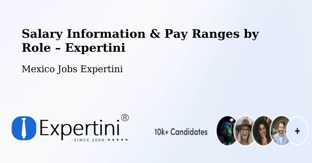 Salary Information & Pay Ranges – Tulancingo De Bravo - Tulancingo De Bravo, Mexico Jobs Expertini