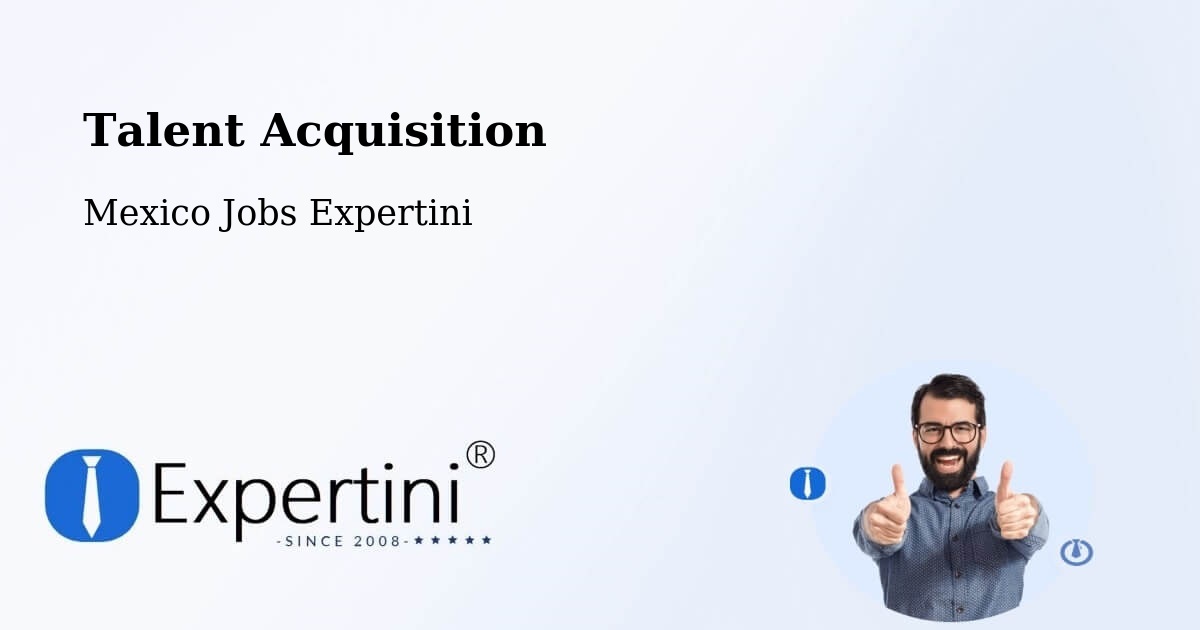 Post Jobs & Find Candidates in Tulancingo De Bravo – Talent Acquisition Solutions - Mexico Jobs Expertini
